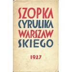 POLITYCZNA Szopka Cyrulika Warszawskiego. Pióra Marjana Hemara, Jana Lechonia, Antoniego Słonimskiego...