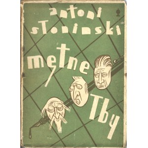 SŁONIMSKI Antoni: Mętne łby. Warszawa: Bibljoteka Groszowa, [1929]. - 205, [1] s., 18 cm, brosz. wyd...