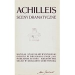 WYSPIAŃSKI Stanisław: Achilleis. Sceny dramatyczne. Wyd. 1. [acc:] Powrót Odysa. Dramat w trzech aktach. Wyd...