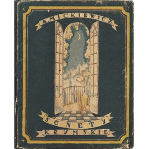 MICKIEWICZ Adam: Sonety krymskie. Lwów-Poznań: Wydawnictwo Polskie, 1922. - 78 s., [18] k. tabl. litograf....