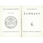 WIERZYŃSKI Kazimierz (1894-1969): Kurhany. Wyd. 1. Warszawa: Wyd. J. Mortkowicza, 1938. - 49, [2] s., 18 cm...