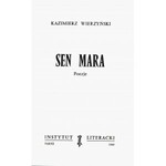 WIERZYŃSKI Kazimierz: Sen mara. Poezje. Wyd. 1. Paryż: Instytut Literacki, 1969. - 122 s., 21,5 cm, brosz...