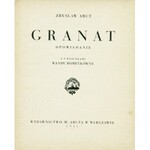 ARCT Zbysław (1906-1990): Granat. Opowiadanie. Z 9 rysunkami Wandy Romeykówny (1890-1978). Warszawa: M. Arct...