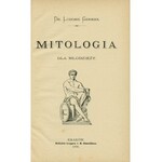GERMAN Ludomił: Mitologia dla młodzieży. Kraków: J. M. Himmelblau, 1886. - XVI, 191 s., rys., 21 cm, opr. wyd...
