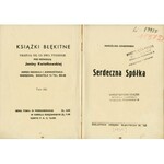 GRABOWSKA Marcelina: Serdeczna spółka. Warszawa: Druk. P. Brzeziński, [1935]. - 118, [1] s., il. cz...