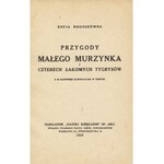 ROGOSZÓWNA Zofja (1881-1921): Przygody małego murzynka i czterech łakomych tygrysów...