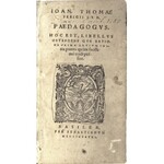 FREIGE Johann Thomas (1543-1583): Ioan. Thoma Freigii I. V. D. Paedagogvs. Hoc est...
