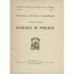 JANUSZ Bohdan (ok. 1888-1930): Karaici w Polsce. Kraków: Księgarnia Geograficzna „Orbis”, 1927. - 113, [1] s....