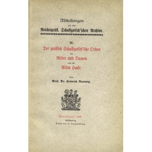 NENTWIG Heinrich (1855-1926): Der gräflich Schaffgotsch'sche Orden der Ritter und Damen von der Alten Hacke...