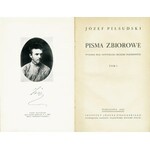 PIŁSUDSKI Józef (1867-1935): Pisma zbiorowe. Wydanie prac dotychczas drukiem ogłoszonych. T. 1-10. Warszawa...