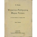 ROMER Eugeniusz (1871-1954): Wojenno-polityczna mapa Polski. (Z powodu Manifestu z 5 listopada 1916). Lwów...