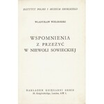 WIELHORSKI Władysław (1885-1967): Wspomnienia z przeżyć w niewoli sowieckiej. Londyn: Nakł. Księgarni Orbis...