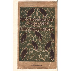 HANCOCK Irving H.: Źródło zdrowia siły i zręczności podług... Opracował Zygmunt Kłośnik. Lwów-Warszawa...