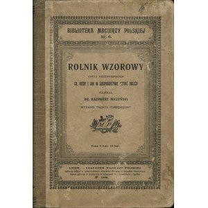 MICZYŃSKI Kazimierz (1868-1918): Rolnik wzorowy czyli przypomnienie co...
