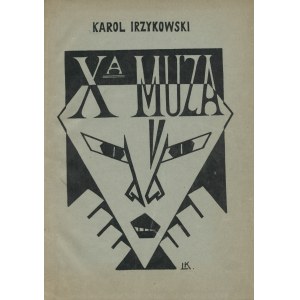 IRZYKOWSKI Karol (1873-1944): Dziesiąta muza. Zagadnienia estetyczne kina. Kraków...