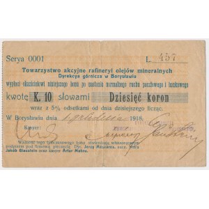 Borysław, Tow. Akc. rafineryi i olejów mineralnych, 10 koron 1918