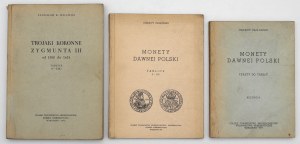Zagórski, Monety Dawnej Polski - Teksty i Tablice; Walewski, Trojaki Koronne Zygmunta III 1588-1624 - Tablice (I-XIX) (3szt)