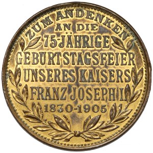 Austria, Franciszek Józef I, Medal 1905 - Zum Andenken an die 75-jährige Geburt Stagsfeier Unseres Kaisers Franz Joseph I / 75-rocznica urodzin Franciszka Józefa I