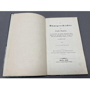 Vossberg, Zur Münzgeschichte der Stadt Danzig von 1572 bis 1577, Berlin 1843 - NAKŁAD 25 Stück.