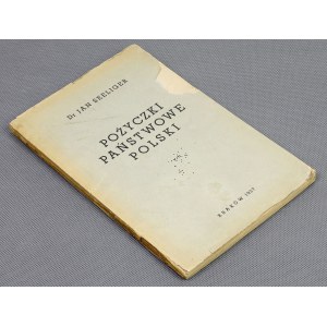 Staatliche Darlehen von Polen, J. Seeliger, Krakau 1937