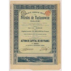 Tustanowice, Pétroles de Tustanowice Société Anonyme Belge des (Galicie), 100 FB