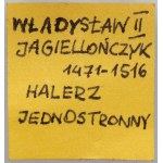 Czechy, Władysław II Jagiellończyk (1471-1516), Halerz jednostronny