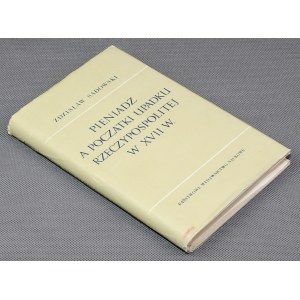 Pieniądz a początki upadku Rzeczpospolitej w XVII, Sadowski