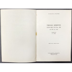 Walewski, Korunovační trojice Zikmunda III. 1588-1624 [reprint 1884/1970].