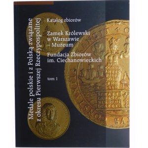 Zaher J. W., Śnieżko G., Zawadzki M., Medale polskie i z Polską związane z okresu Pierwszej Rzeczypospolitej