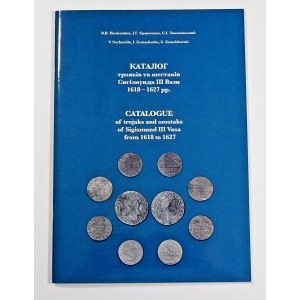 Niechytailo V., Ermachenko I., Zamekhovski E. Katalog der Trojaks und Schostaks von Sigismund III. Vasa von 1618 bis 1627