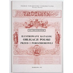 Moczydłowski Jan, Illustrated catalog of the bonds of Poland before and after the partition