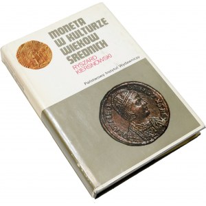 Kiersnowski Ryszard, Coinage in the culture of the Middle Ages