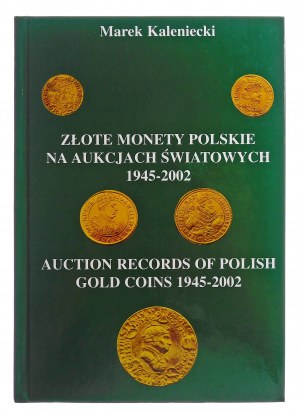 Kaleniecki Marek, Złote monety polskie na aukcjach światowych 1945-2002