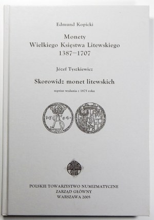 Kopicki Edmund, Monety Wielkiego Księstwa Litewskiego 1387-1707, Tyszkiewicz Józef, Skorowidz monet litewskich