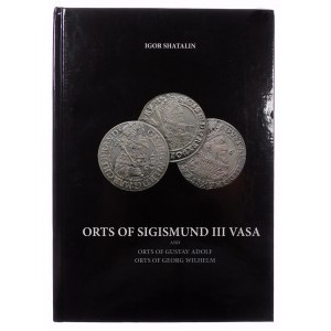 Shatalin Igor, Orts of Sigismund III Vasa and ... - 3rd edition