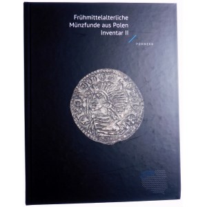 Frühmittelalterliche Münzfunde aus Polen, Inventar II, Pommern