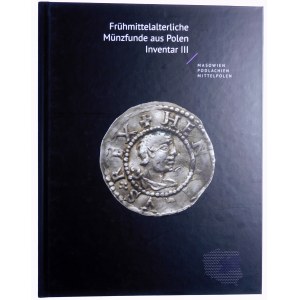 Frühmittelalterliche Münzfunde aus Polen, Inventar III, Masovien / Podlachien / Mittelpolen