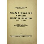 Apołłow Konstanty, Prawo ubogich w świetle doktryny i praktyki. Komentarz. Z przedm. Włodzimierza Dbałowskiego.