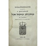 Sprawozdania stenograficzne z posiedzeń Sejmu krajowego galicyjskiego we Lwowie odbytych od dnia 15 do 26 kwietnia 1861.