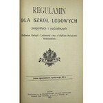 Regulamin dla szkół ludowych pospolitych i wydziałowych Królestwa Galicyi i Lodomeryi wraz z Wielkiem Księstwem Krakowskiem.