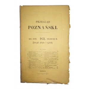 Przegląd Poznański rok ósmy, półrocze II, zeszyt V i VI, 1852 rok