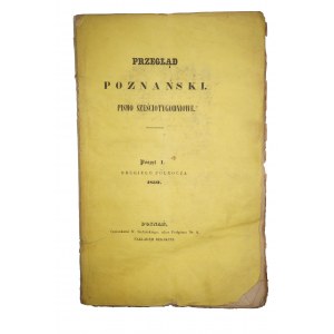 Przegląd Poznański pismo sześciotygodniowe, poszyt I drugiego półrocza 1850 roku, Poznań