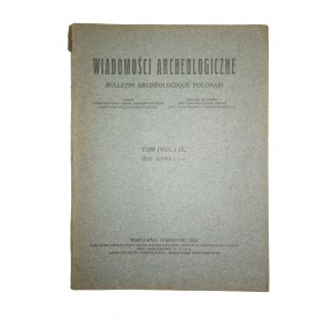 WIADOMOŚCI ARCHEOLOGICZNE tom IX, zeszyt 1-2, Warszawa 1924