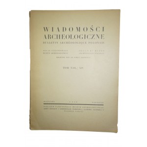 WIADOMOŚCI ARCHEOLOGICZNE tom XIV Warszawa 1936
