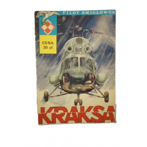 PILOT SMIGŁOWCA zeszyt 10: Kraksa, wydanie I , 1983 rok
