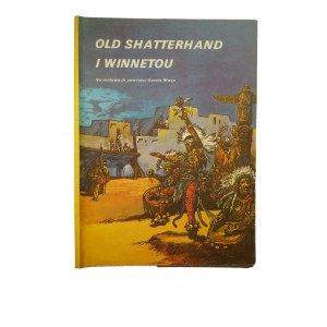 OLD SHATTERHAND I WINNETOU rysował Erno Zorad, wydanie I, Warszawa 1987