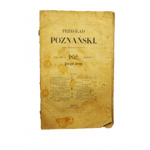 Przegląd Poznański, pismo sześciotygodniowe, rok ósmy, półrocze I, poszyt drugi, 1852 rok