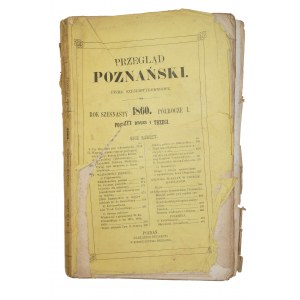 Przegląd Poznański, pismo sześciotygodniowe, rok szesnasty, półrocze I, poszyt drugi i trzeci, 1860 rok
