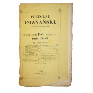 Przegląd Poznański, pismo sześciotygodniowe, rok trzynasty, półrocze I, poszyt czwarty, 1858 rok