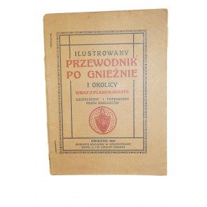 Ilustrowany przewodnik po Gnieźnie i okolicy wraz z planem miasta, Gniezno 1929